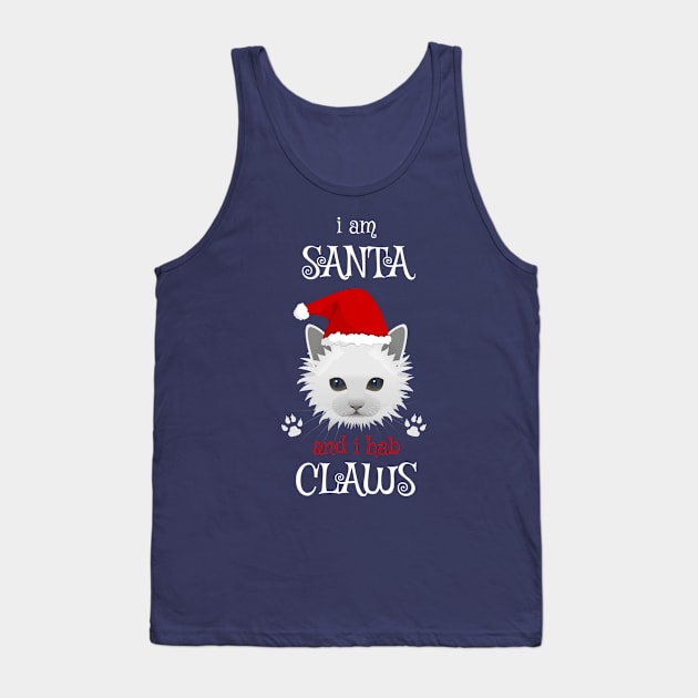 I AM SANTA AND I HAB CLAWS Cute Cat Tank Top by WeirdFlex